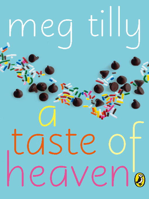 Title details for A Taste of Heaven by Meg Tilly - Available